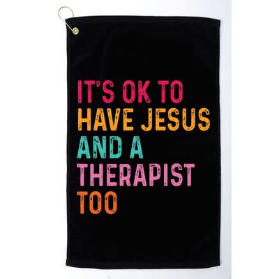 ItS Ok To Have Jesus And A Therapist Too Therapy Christians Golf Towel