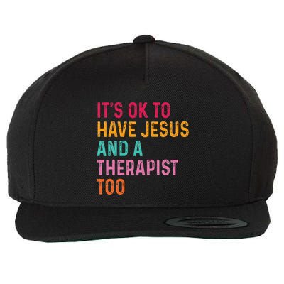 ItS Ok To Have Jesus And A Therapist Too Therapy Christians Wool Snapback Cap