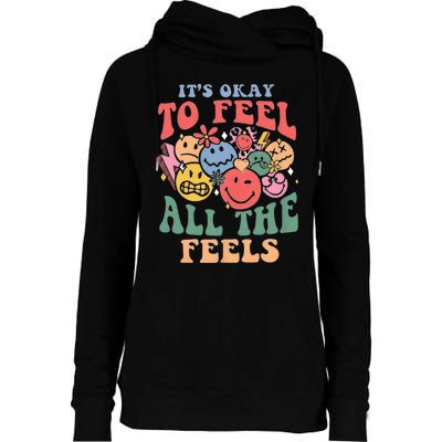 ItS Ok To Feel All The Feels Emotional Wellness Womens Funnel Neck Pullover Hood