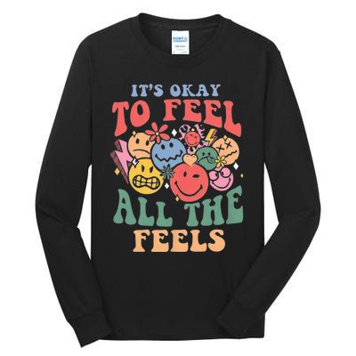 ItS Ok To Feel All The Feels Emotional Wellness Tall Long Sleeve T-Shirt