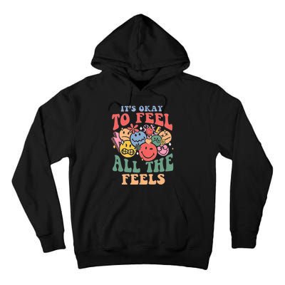 ItS Ok To Feel All The Feels Emotional Wellness Tall Hoodie