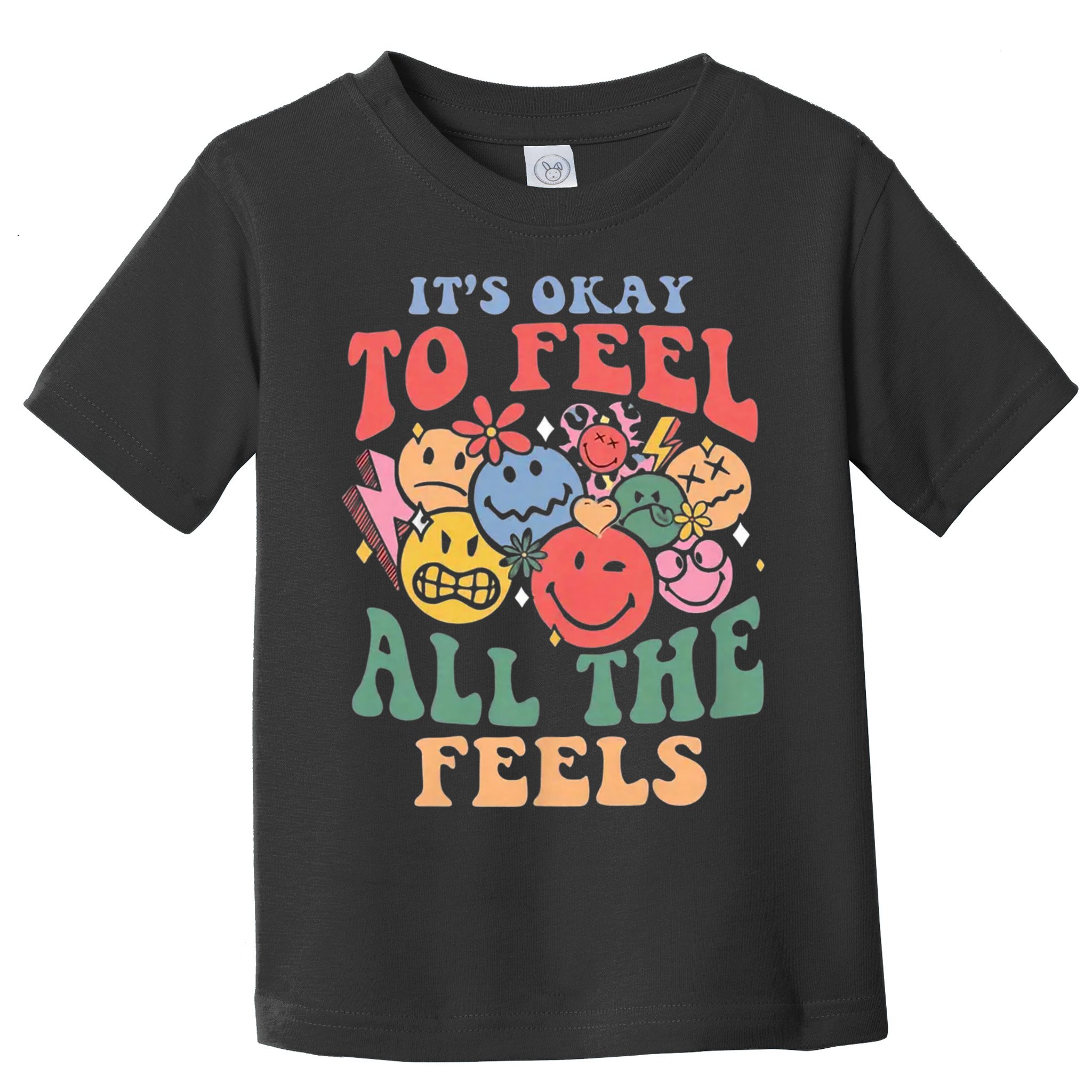 ItS Ok To Feel All The Feels Emotional Wellness Toddler T-Shirt