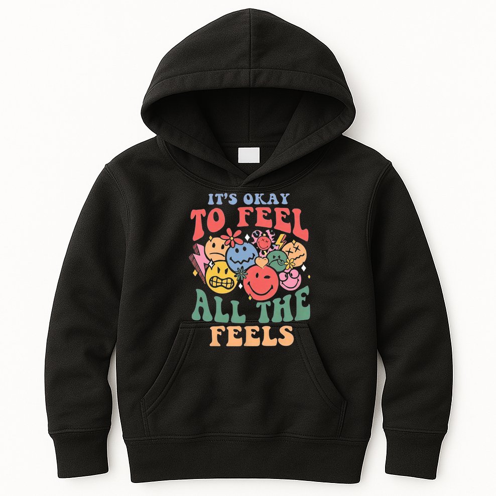 ItS Ok To Feel All The Feels Emotional Wellness Kids Hoodie