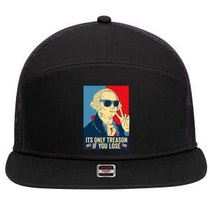 Its Only Treason If You Lose George Washington 7 Panel Mesh Trucker Snapback Hat