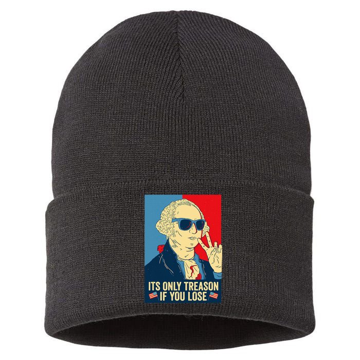 Its Only Treason If You Lose George Washington Sustainable Knit Beanie