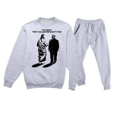 ItS Okay They Called Me Guilty Too Premium Crewneck Sweatsuit Set