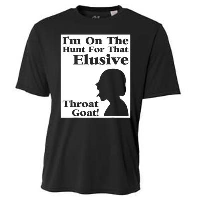 Im On The Hunt For That Elusive Throat Goat Cooling Performance Crew T-Shirt