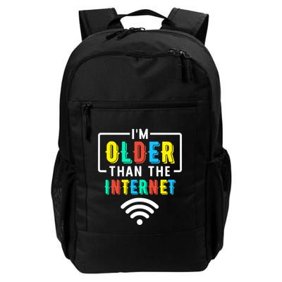IM Older Than The Internet Funny Internet Quote Daily Commute Backpack