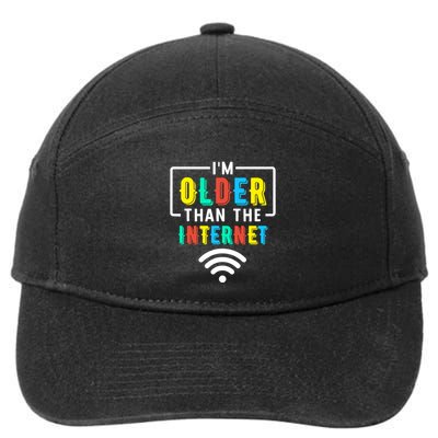 IM Older Than The Internet Funny Internet Quote 7-Panel Snapback Hat