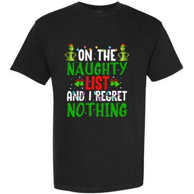 IM On The Naughty List And I Regret Nothing Garment-Dyed Heavyweight T-Shirt