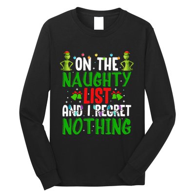 IM On The Naughty List And I Regret Nothing Long Sleeve Shirt