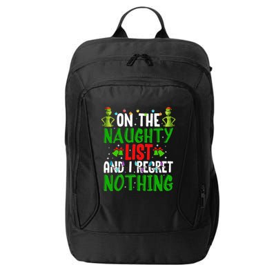 IM On The Naughty List And I Regret Nothing City Backpack