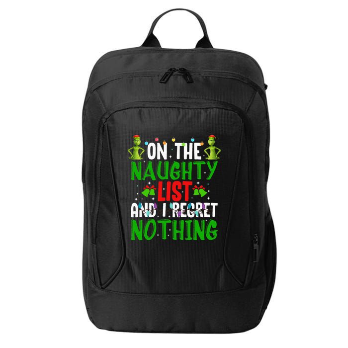 IM On The Naughty List And I Regret Nothing City Backpack