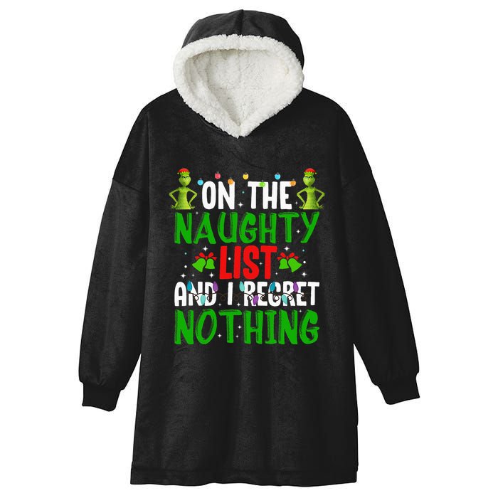 IM On The Naughty List And I Regret Nothing Hooded Wearable Blanket