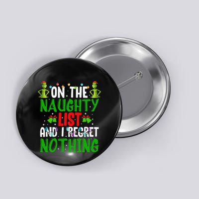 IM On The Naughty List And I Regret Nothing Button