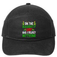 IM On The Naughty List And I Regret Nothing 7-Panel Snapback Hat