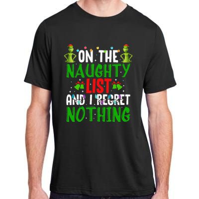 IM On The Naughty List And I Regret Nothing Adult ChromaSoft Performance T-Shirt