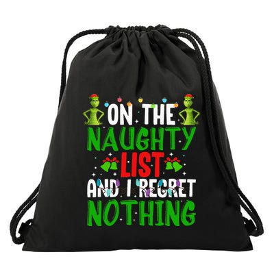 IM On The Naughty List And I Regret Nothing Drawstring Bag