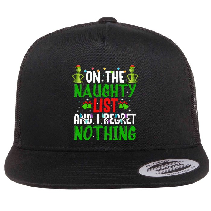 IM On The Naughty List And I Regret Nothing Flatbill Hat