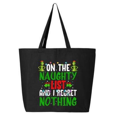 IM On The Naughty List And I Regret Nothing 25L Jumbo Tote