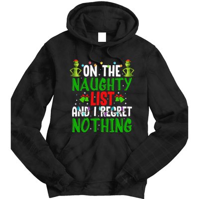 IM On The Naughty List And I Regret Nothing Tie Dye Hoodie
