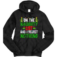 IM On The Naughty List And I Regret Nothing Tie Dye Hoodie