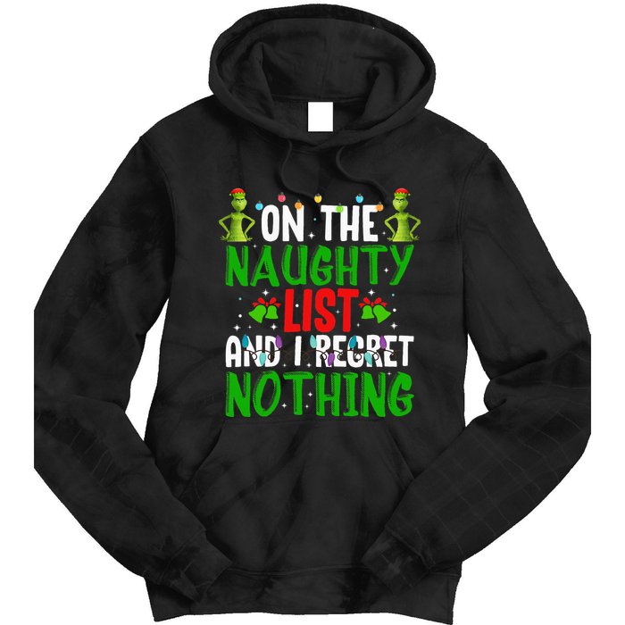 IM On The Naughty List And I Regret Nothing Tie Dye Hoodie