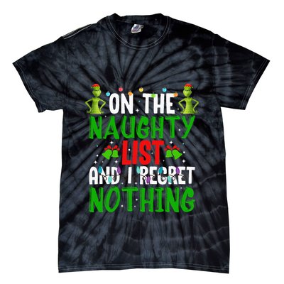IM On The Naughty List And I Regret Nothing Tie-Dye T-Shirt