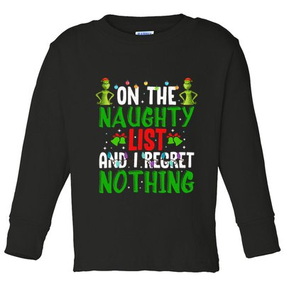 IM On The Naughty List And I Regret Nothing Toddler Long Sleeve Shirt