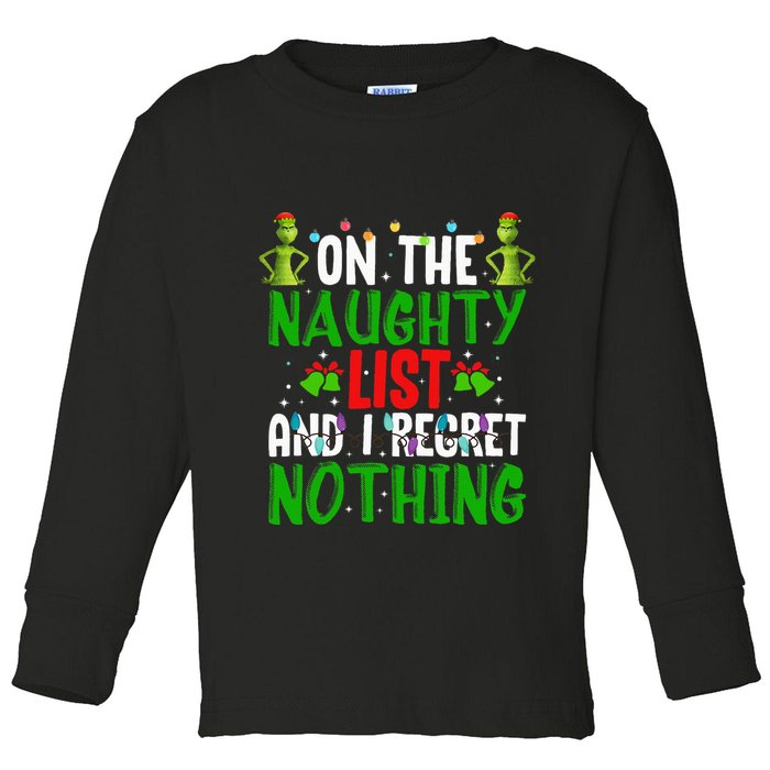 IM On The Naughty List And I Regret Nothing Toddler Long Sleeve Shirt