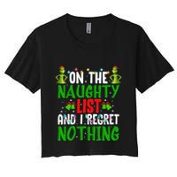 IM On The Naughty List And I Regret Nothing Crop Top