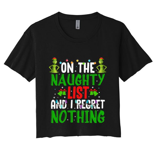 IM On The Naughty List And I Regret Nothing Crop Top