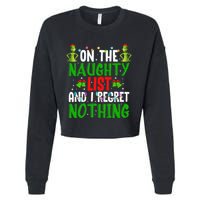 IM On The Naughty List And I Regret Nothing Cropped Pullover Crew
