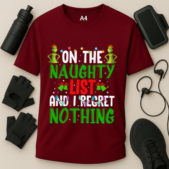 IM On The Naughty List And I Regret Nothing Performance Shirt