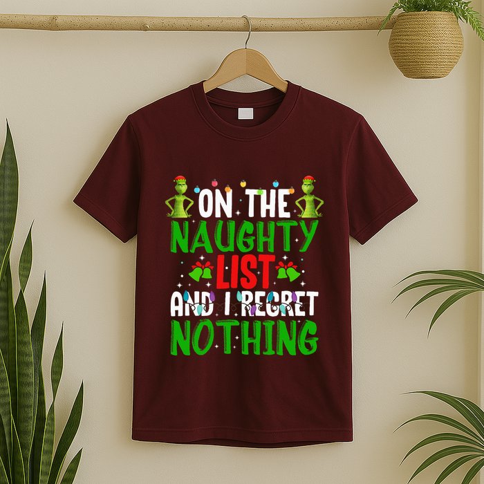 IM On The Naughty List And I Regret Nothing T-Shirt