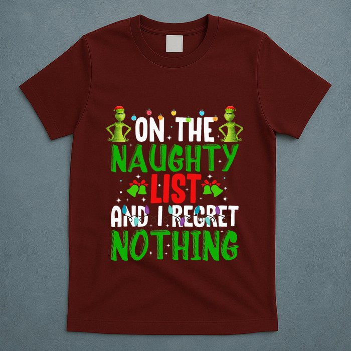 IM On The Naughty List And I Regret Nothing T-Shirt