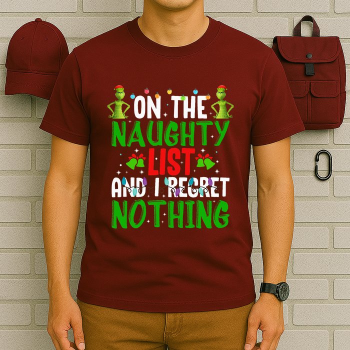 IM On The Naughty List And I Regret Nothing T-Shirt