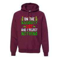 IM On The Naughty List And I Regret Nothing Premium Hoodie