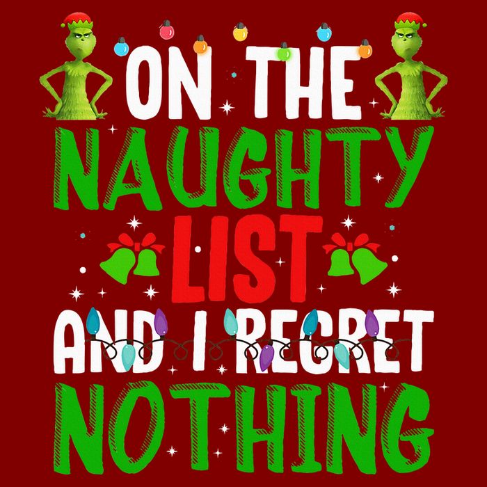 IM On The Naughty List And I Regret Nothing Full Zip Hoodie