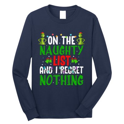 IM On The Naughty List And I Regret Nothing Long Sleeve Shirt