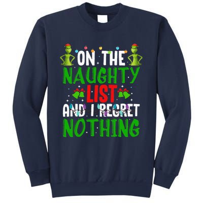 IM On The Naughty List And I Regret Nothing Sweatshirt