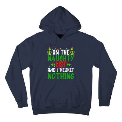 IM On The Naughty List And I Regret Nothing Tall Hoodie