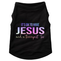 ItS Ok To Have Jesus And A Therapist Too Funny Christian Doggie Tank