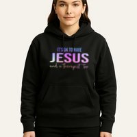 ItS Ok To Have Jesus And A Therapist Too Funny Christian Hoodie
