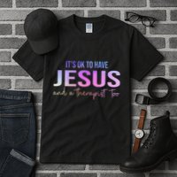 ItS Ok To Have Jesus And A Therapist Too Funny Christian Tall T-Shirt