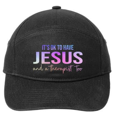 ItS Ok To Have Jesus And A Therapist Too Funny Christian 7-Panel Snapback Hat