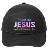 ItS Ok To Have Jesus And A Therapist Too Funny Christian 7-Panel Snapback Hat