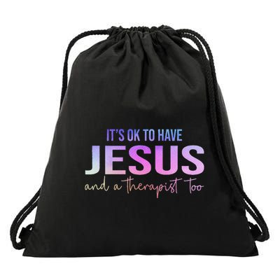 ItS Ok To Have Jesus And A Therapist Too Funny Christian Drawstring Bag