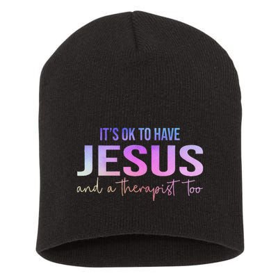 ItS Ok To Have Jesus And A Therapist Too Funny Christian Short Acrylic Beanie