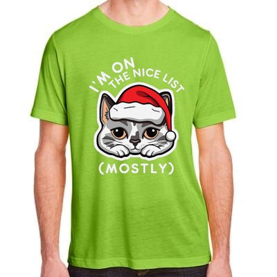 IM On The Nice List Mostly Santa Cat Christmas Quote Adult ChromaSoft Performance T-Shirt